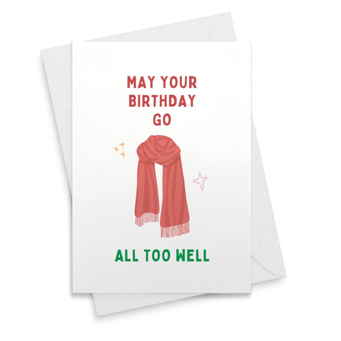 Red Scarf Birthday Card - May Your Birthday Go All Too Well - Lovely Birthday Card - All Too Well Birthday Card [02351]