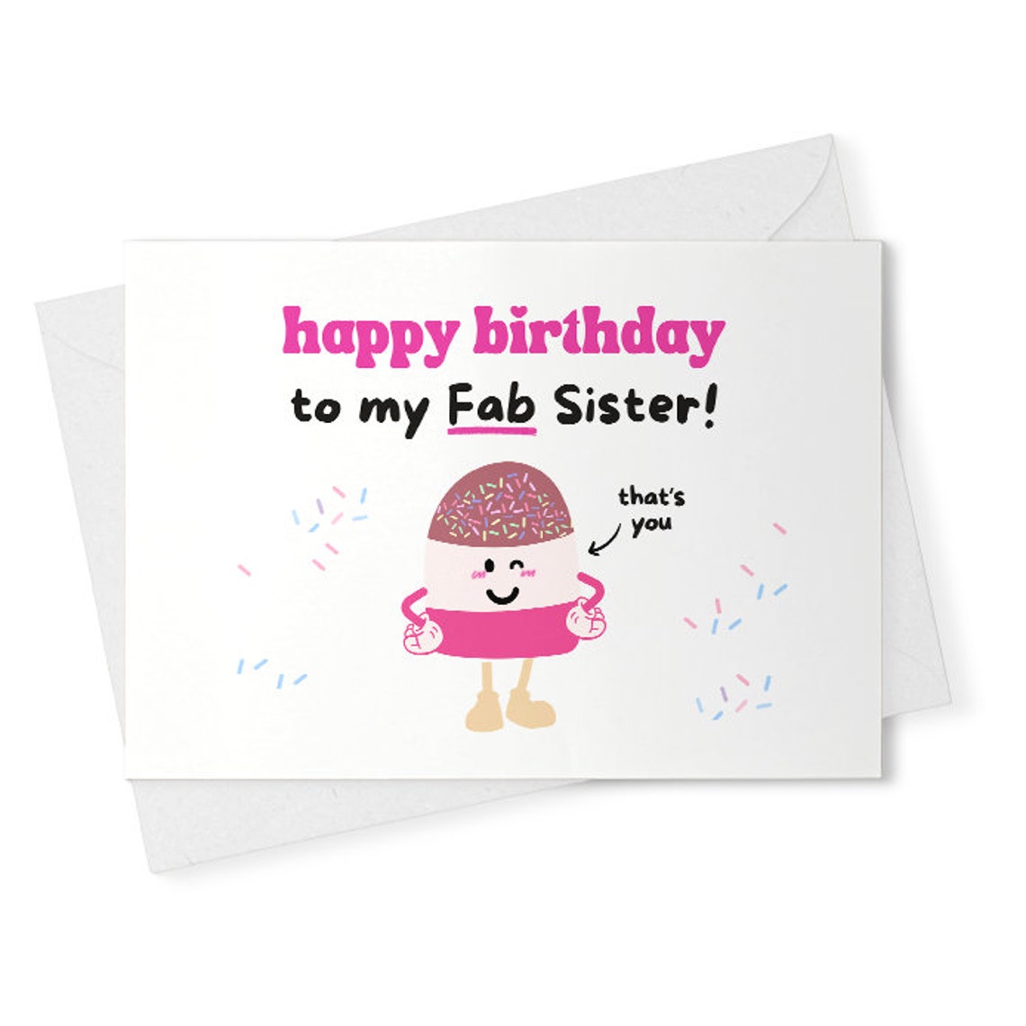 Fab Sister - Happy Birthday To My Fab Sister, Funny Birthday Card [02449]