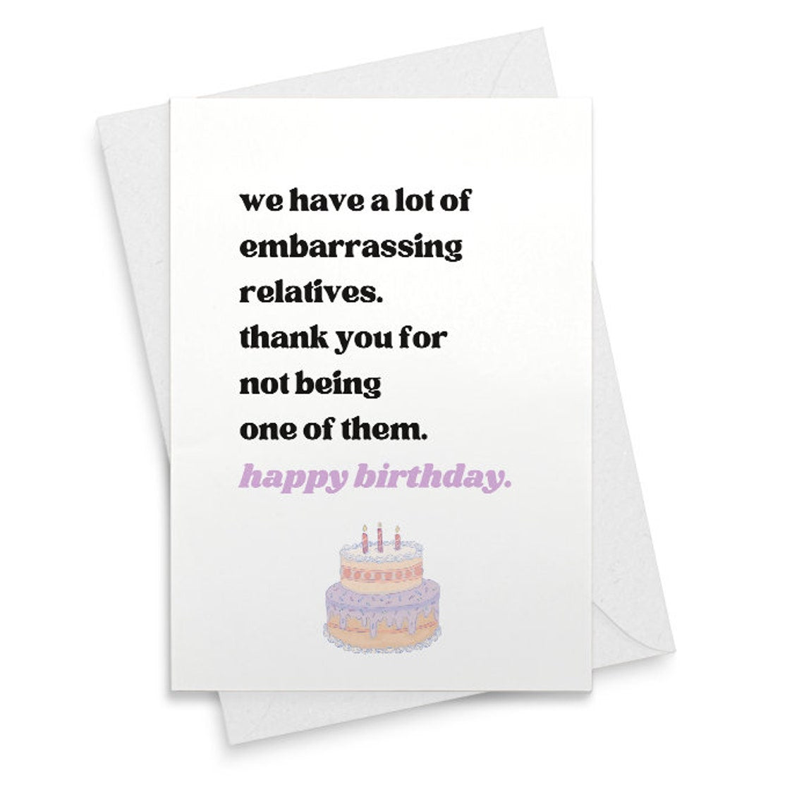 Funny Birthday Card for Cousin, Aunty, Uncle, Humor Birthday Card Gift, Embarrassing Relatives Card for Sister, Brother [02496]