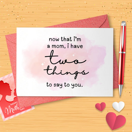 Mothers Day Card From Daughter (Now That I'm A Mom) [02841]