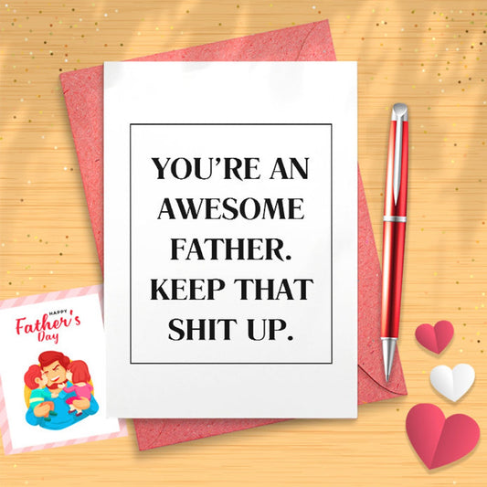 Original And Funny Card For Dad From Son, Daughter Or Wife With Envelope | Inappropriate Gag Card For Father's Day, Birthday, [03040]