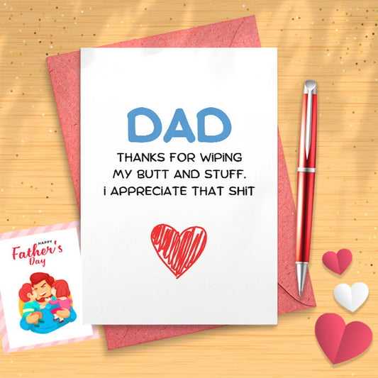 Funny Card For Dad | Thanks For Wiping My Butt | Father's Day Birthday Hilarious | Fathers Day Cards | Father Day Card Gift [03092]