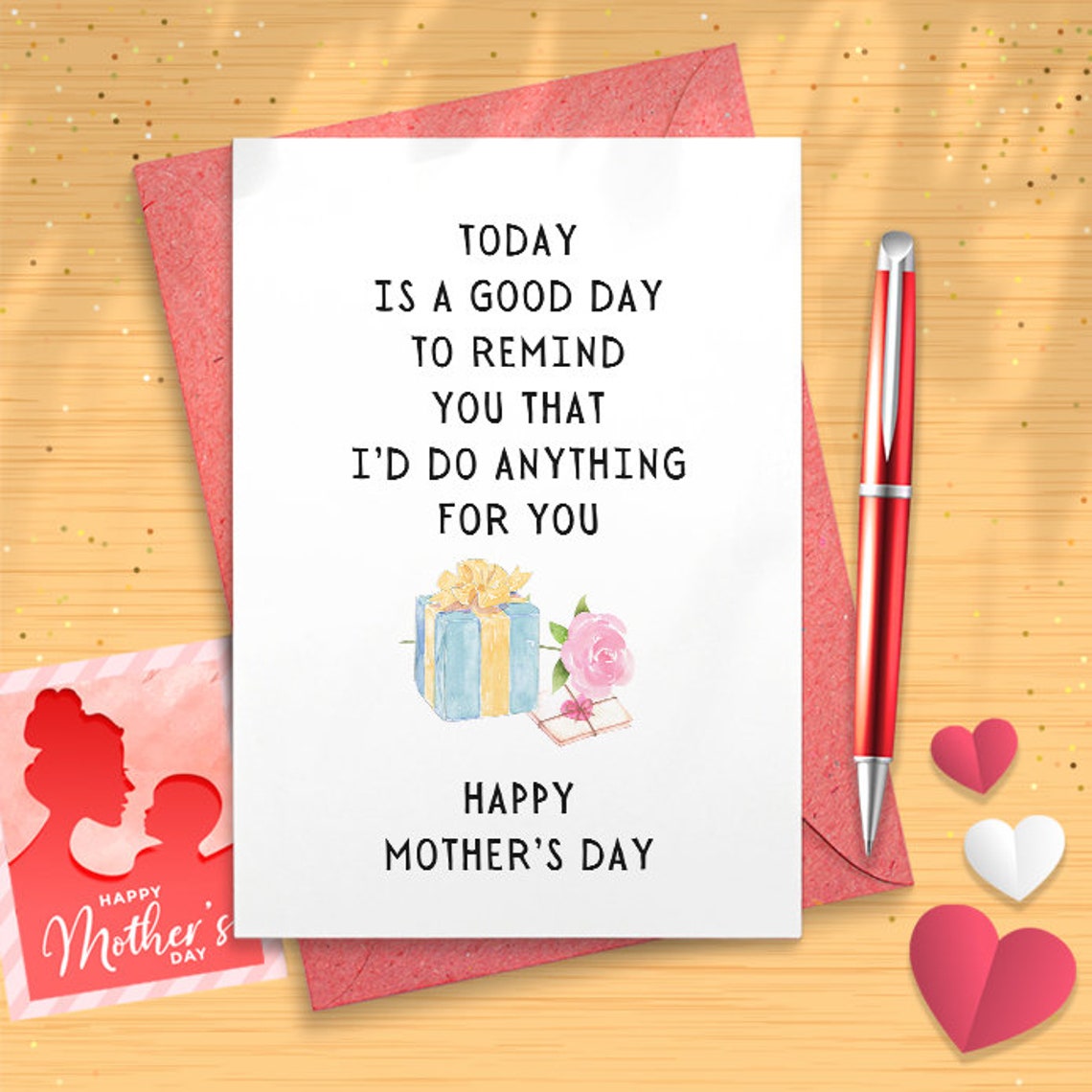 Today Is A Good Day To Remind You That I'd Do Anything For You - Happy Mother's Day - Sincere Mother's Day Card - Mother' Day 2023 [02985]