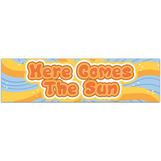 Here Comes The Sun Sticker | Water Bottle Sticker | Car Decal | Laptop Decal Sticker Bumper Sticker [01721]