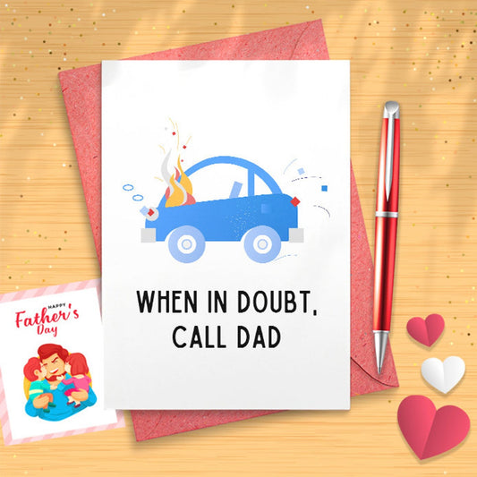 When In Doubt Call Dad, Funny Father's Day Card, Funny Greeting Card For Dad, Birthday Card From Son Daughter, Sassy Card For Daddy [03110]