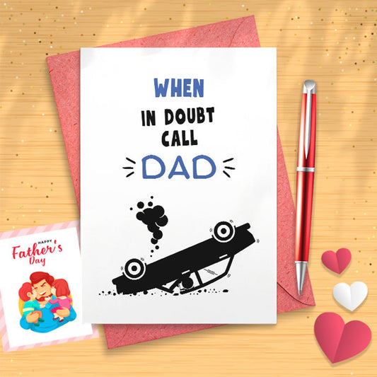 Funny Father's Day Card, Funny Birthday Card For Dad, Birthday Card Dad, When In Doubt Call Dad, Fathers Day Card, Greeting Card [03114]