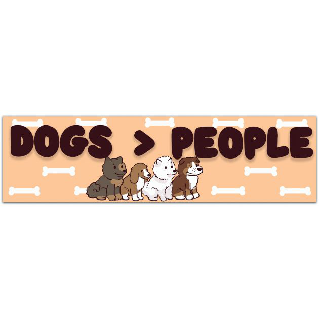 Dogs Are Better Than People Vinyl Decal, Car Decal, Laptop Sticker, Dog Decal, Gifts For Dog Lovers, Girly Vinyl, Stocking Stuffers Bumper Sticker [01741]