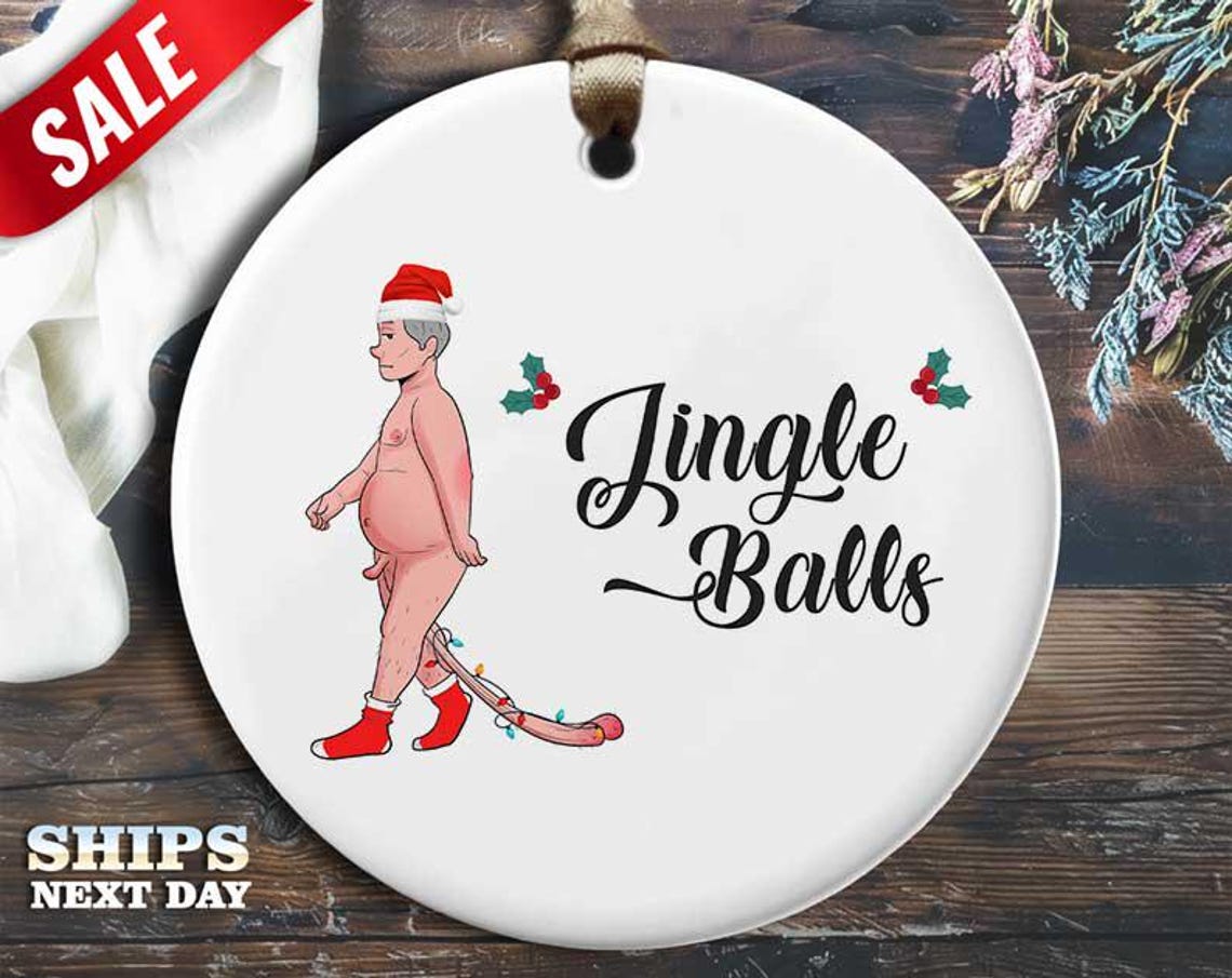 Funny Jingle Balls Christmas Ornament V2 - Humorous Naughty Rude Holiday Gift, Unique Christmas Tree Decoration [O115]