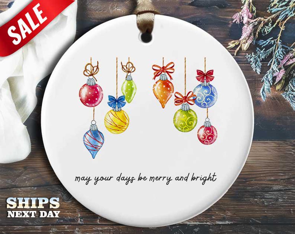 Funny Merry & Bright Christmas Ornament - 'May your days be merry and bright.' - Humorous Holiday Gift, Unique Christmas Decoration [O322]