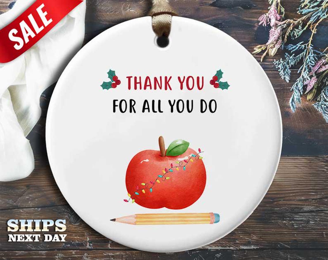 Funny Teacher Christmas Ornament - 'Thank you for all you do' - Humorous Relationship Holiday Gift, Unique Christmas Tree Decoration [O196]