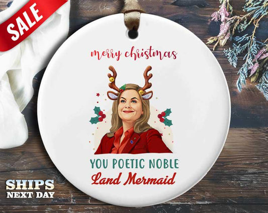 Funny Leslie Christmas Ornament - 'Merry Christmas, you poetic noble land mermaid' - Humorous Celebrity Holiday Gift, Unique Christmas [O173]