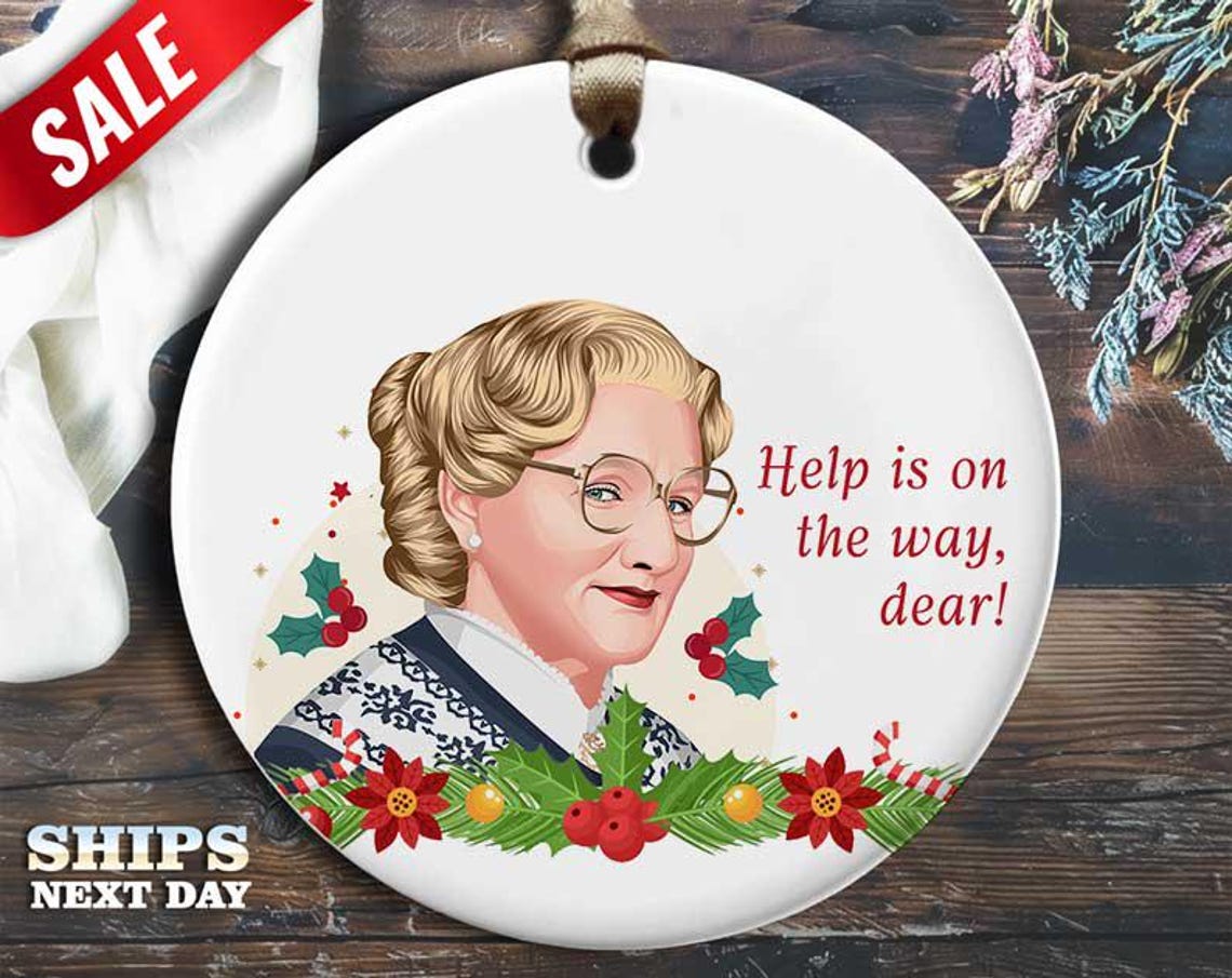 Funny Nanny Christmas Ornament - 'Help Is on the Way, Dear!' - Humorous Celebrity Holiday Gift, Unique Christmas Tree Decoration [O76]