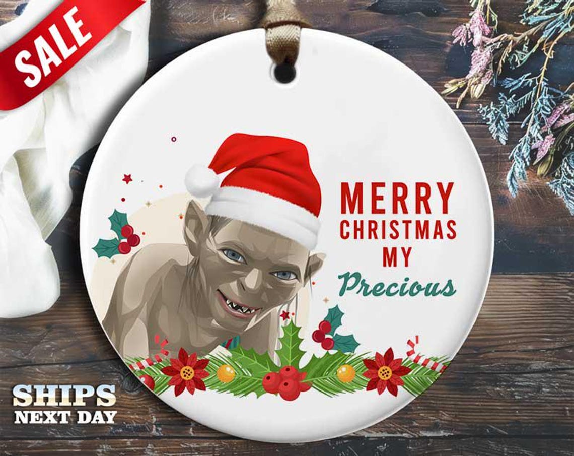 Funny My Precious Christmas Ornament - Humorous Holiday Gift, Unique Christmas Tree Decoration [O43]