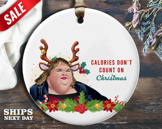 Funny Tammy Christmas Ornament - 'Calories Don't Count on Christmas' - Humorous Celebrity Holiday Gift, Unique Christmas Decoration [O154]