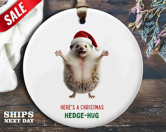 Funny Hedge-Hug Christmas Ornament - 'Here's a Christmas hedge-hug.' - Humorous Animal Holiday Gift, Unique Christmas Tree Decoration [O301]