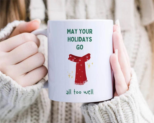 Red Scarf Christmas Mug - May Your Holidays Go All Too Well - Lovely Christmas Mug - All Too Well Holiday Mug [MG30]