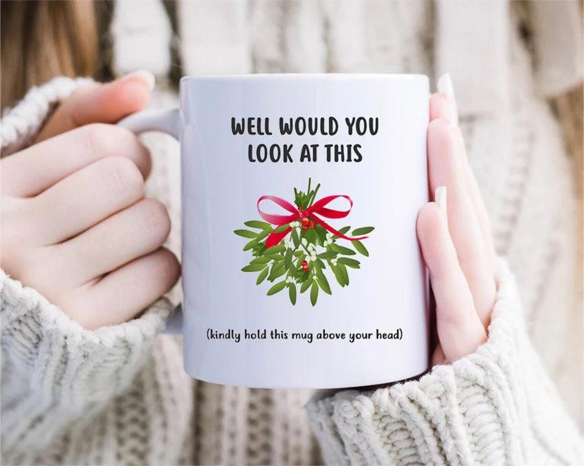 Funny Mistletoe Mug For Girlfriend - Under The Mistletoe, Holiday Mug For Her, Dad Joke Christmas Mug [MG37]