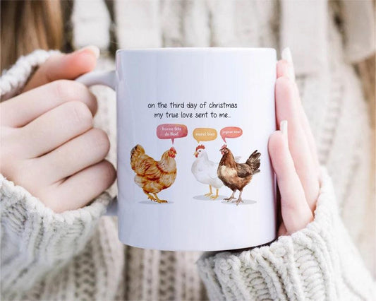 Three French hens Christmas mug, Funny Christmas mug, 3rd day of Christmas, Twelve days of Christmas, Xmas mug [MG70]