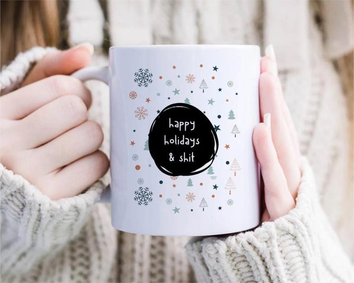 Happy Holidays & Shit Rude Holiday Mug, Inappropriate Christmas Mugs, Cheeky Christmas Mug, Funny Christmas Mug [MG90]