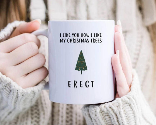 Naughty Christmas Mug For Him. Funny Christmas Mug Gift For Husband. Boyfriend Christmas Mug. How I Like My Christmas Trees [MG139]