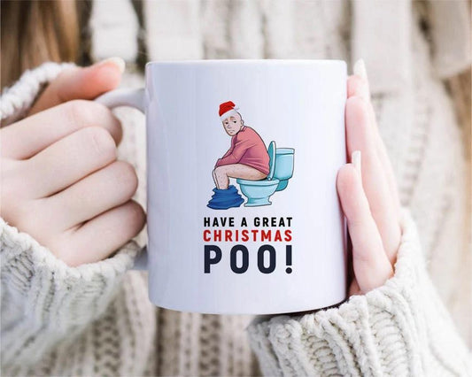 Funny Christmas Mug - Have A Great Christmas Poo - Christmas Humor, Inappropriate Humor, Merry Christmas [MG117]