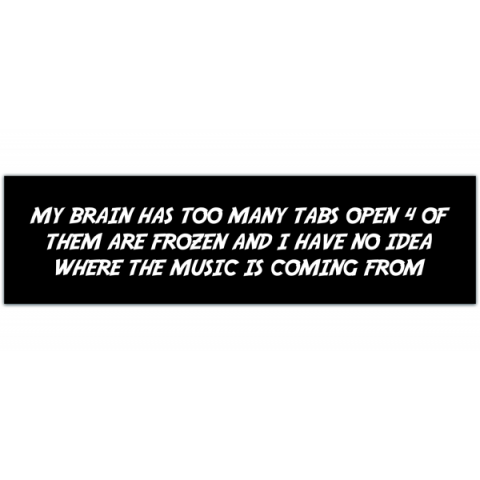 Funny Quote Bumper Sticker, ADHD Sticker, Vinyl Decal, Bright Bumper Sticker, Humorous [00180]