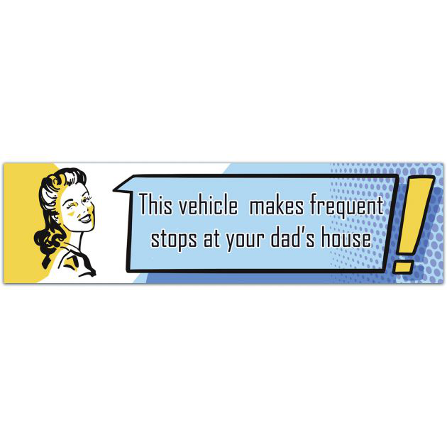 Funny, This Vehicle Makes Frequent Stops At Your Dad's House (Pink Retro Design), Ic Bumper Sticker Bumper Sticker [01805]