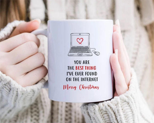 Best Thing On The Internet - Funny Christmas Mug For Him, Girlfriend Or Boyfriend Birthday Mug, Love Mug For Her, Online Dating [MG179]