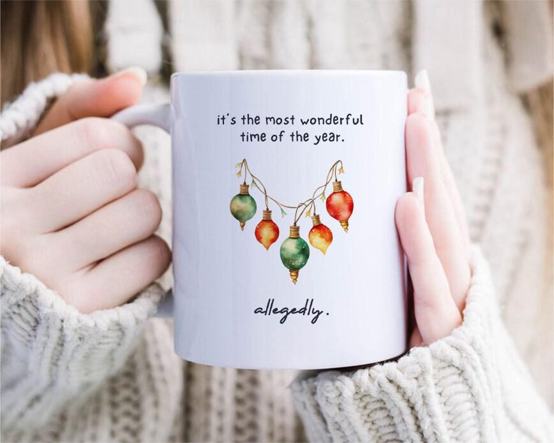 Funny Mug - The Most Wonderful Time Of The Year, Allegedly [MG213]