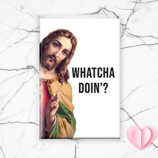 Funny Jesus Magnet For Christmas - Whatcha Doin? Christmas Gift, Stocking Stuffer, Birthday Gift, Funny Fridge Magnet, Refrigirator [M12]