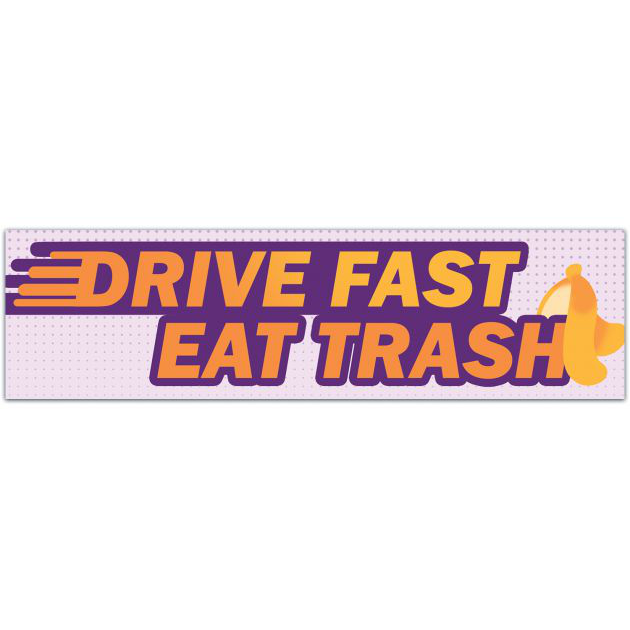 Drive Fast Eat Trash Chonky Raccoon Cute Bumper Sticker Vinyl Car Decal Bumper Sticker [01856]