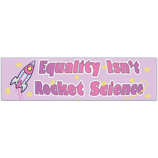 Equality Isn?t Rocket Science | Pride Sticker | Equal Rights LGBTQ+ Water Bottle Sticker | Pride | Ally | Rainbow Bumper Sticker [01858]