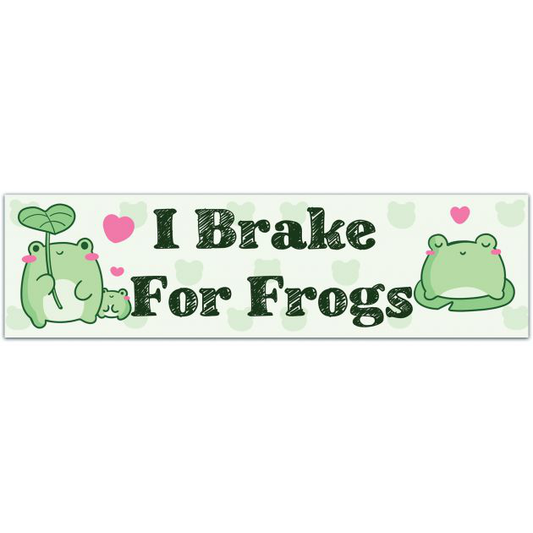 I Brake For Frogs, Meme Bumper Sticker, Bumper Sticker, Frog Gift, Bumper Sticker [01861]