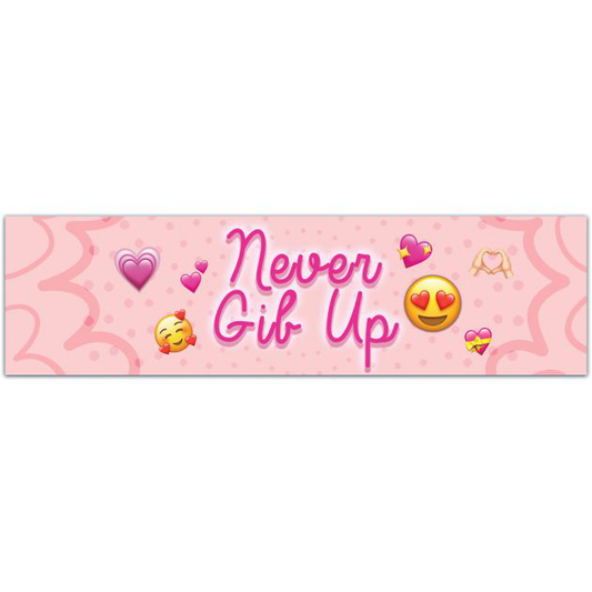 Never Gib Up! Gibby Bumper Sticker [01871]