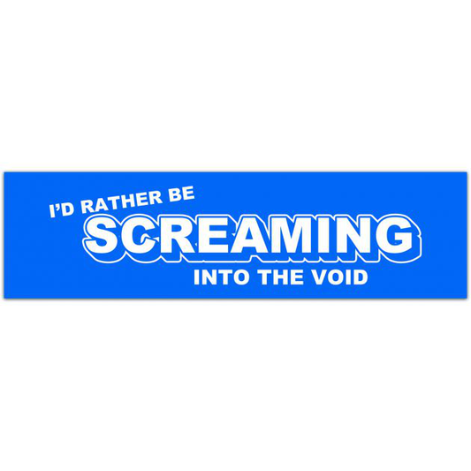 I'd Rather Be Screaming Into The Void - Funny Possum Sticker - Opossum Bumper Sticker, Weirdcore Sticker, Gen Z Sticker, Existential Dread Bumper Sticker [01908]