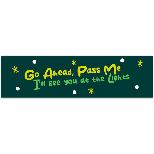 Go Ahead, Pass Me Funny Bumper Sticker Vinyl Decal Car Sticker Funny Quote Prank Window Decal Joke Sticker Bumper Sticker [01931]