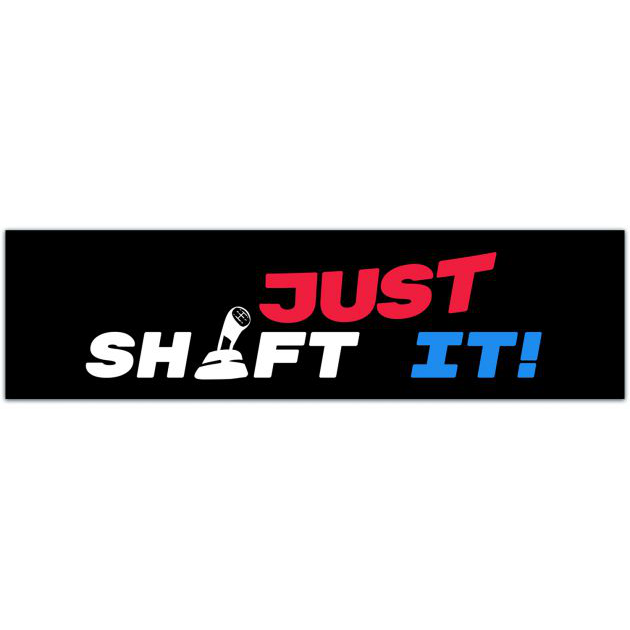 Just Shift It Funny Bumper Sticker Vinyl Decal Manual Transmission Sticker Stick Shift Knob Sticker Sticker Bomb Window Decal Bumper Sticker [01948]