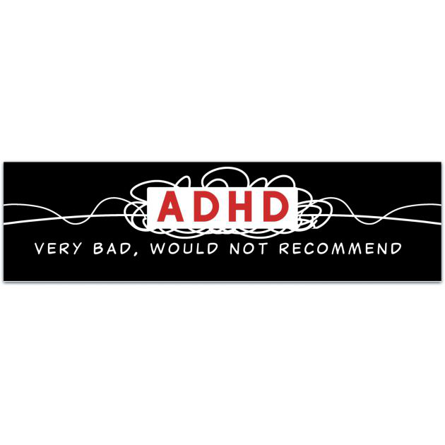 ADHD Would Not Recommend Sticker, Vinyl Stickers, Meme Sticker, Meme, Funny Sticker, Bumper Sticker Funny, Stickers, ADHD Sticker, Self Help Bumper Sticker [02017]