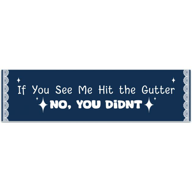 If You See Me Hit A Curb No You Didn't Cute Vinyl Decal, Funny Car Decal, Car Window Sticker, Bumper Sticker Bumper Sticker [02029]