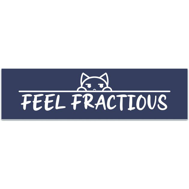 Feeling Fractious Sticker | Cats | Cat | Cat Owner. | Feral | Cranky | Moody | Vet Med | Veterinary | Vet Tech | Vet | Kitten | Kittens Bumper Sticker [02031]