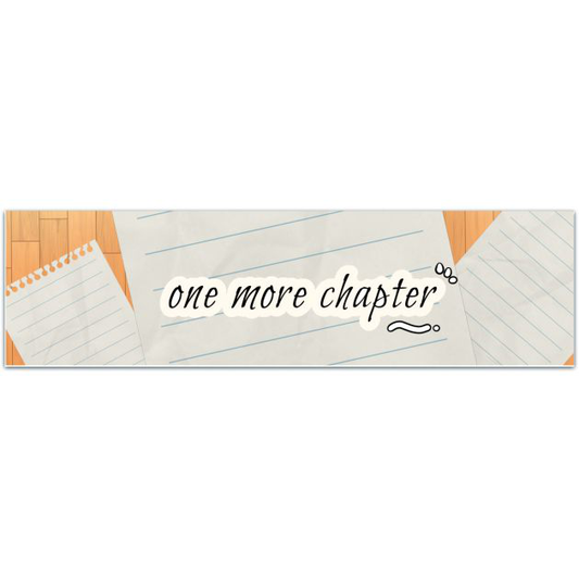 One More Chapter Sticker, Book Sticker, Gift For Readers, Waterproof, Bookworm Sticker, E-Reader Accessories, Laptop, Tumbler, Read More Bumper Sticker [02071]