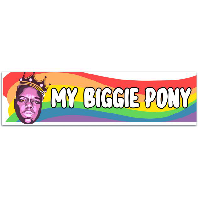 My Biggie Pony - Bumper Sticker [02102]