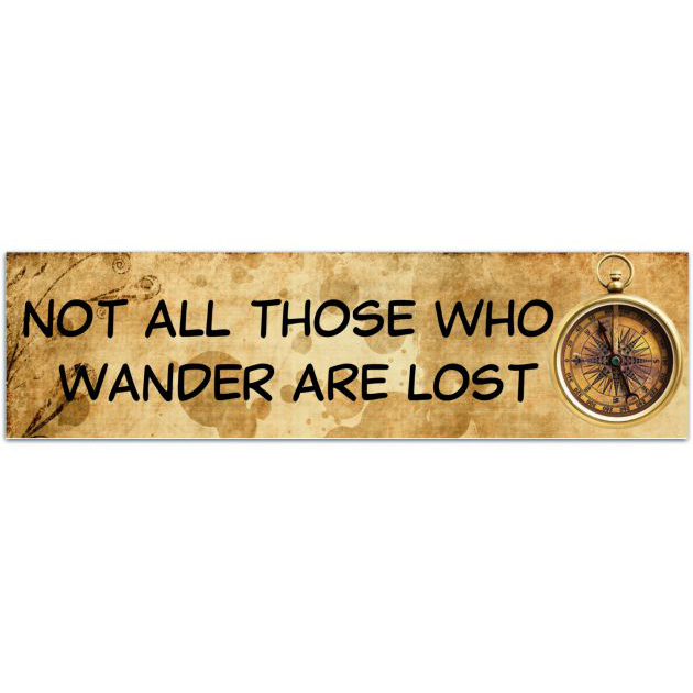 Not All Those Who Wander Are Lost Vinyl Decal | Water Bottle Decal | Car Window Decal | Laptop Decal Bumper Sticker [02111]