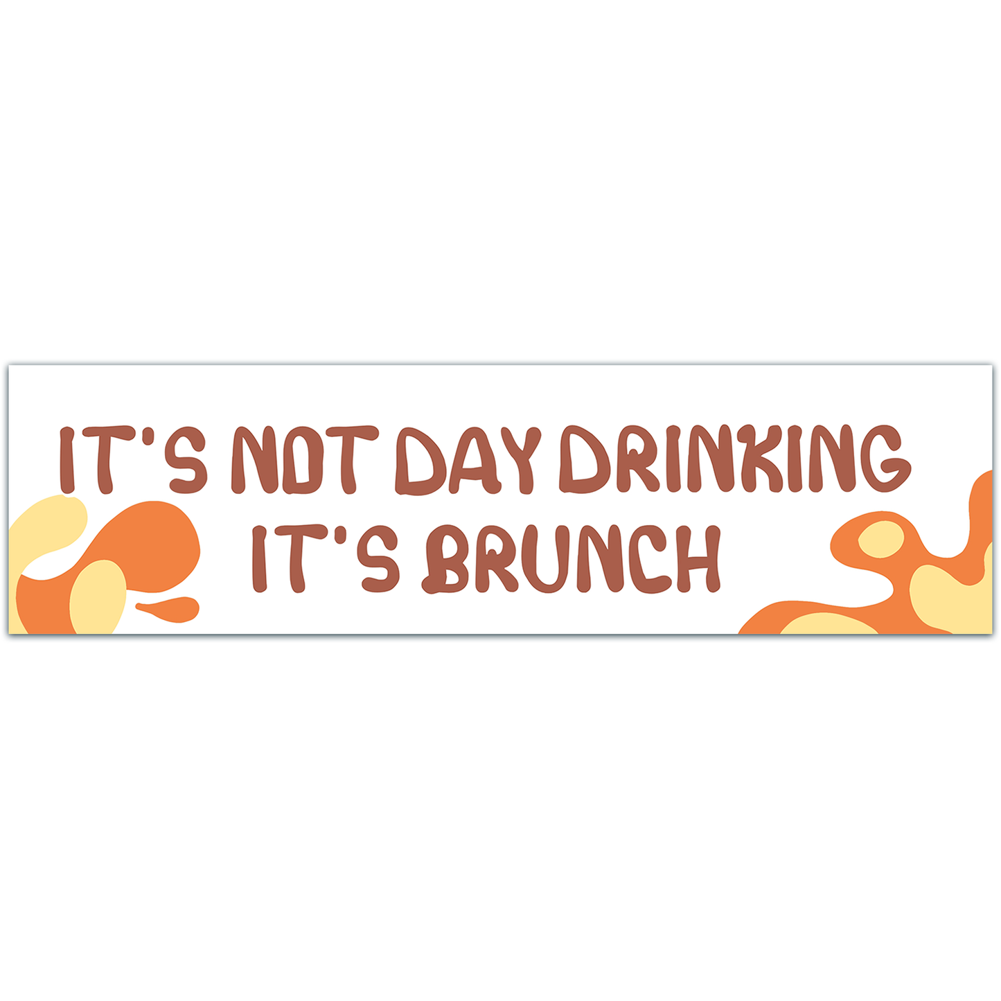 Brunch Sticker Bumper Sticker [02142]