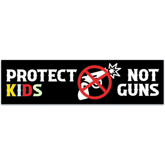 Protect Kids Not Guns Bumper Sticker/Protective Gloss Layer/Gun Reform Now/Social Justice Car Decal Bumper Sticker [02154]