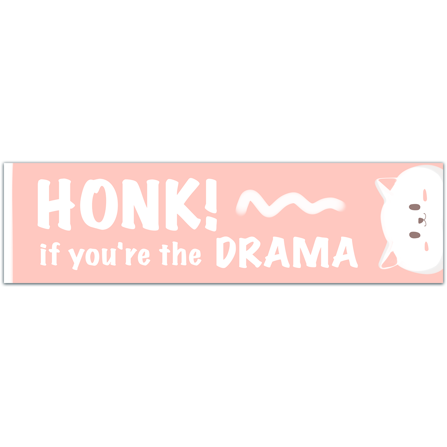 Honk If You're The Drama Bumper Sticker | Womens Gifts Accessories | Gen Z Stickers Pack Set | Funny Animal Vintage | Car Vinyl Decals [02206]