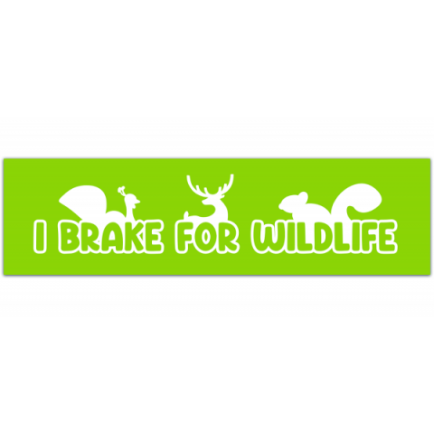 I Brake For Wildlife ? Vinyl Removable Bumper Sticker [00309]