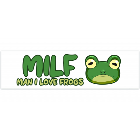 Frog Bumper Sticker | MILF Sticker | Man I Love Frogs | Meme Sticker | Funny Sticker | Sticker for Laptop | Funny Sticker [00325]