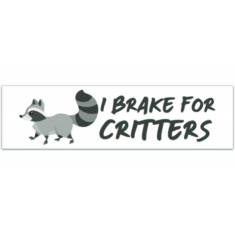 I Brake For Critters Bumper Sticker | Gen Z Stickers Pack Set | Animal Lover Vegan [00346]