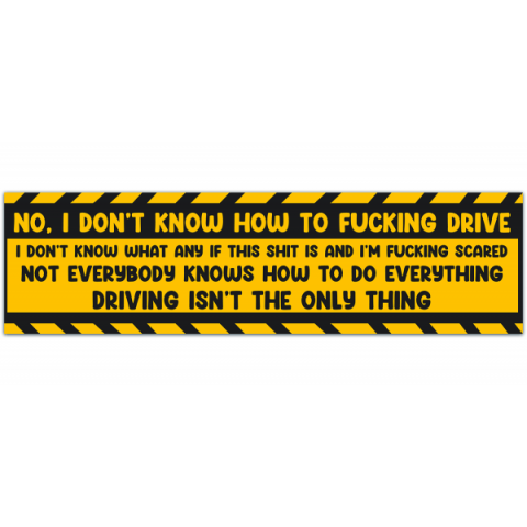 Driving Isn?t the Only Thing - I Think You Should Leave Inspired Bumper Sticker [00354]